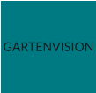 GARTENVISION